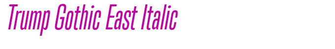 Trump Gothic East Italic